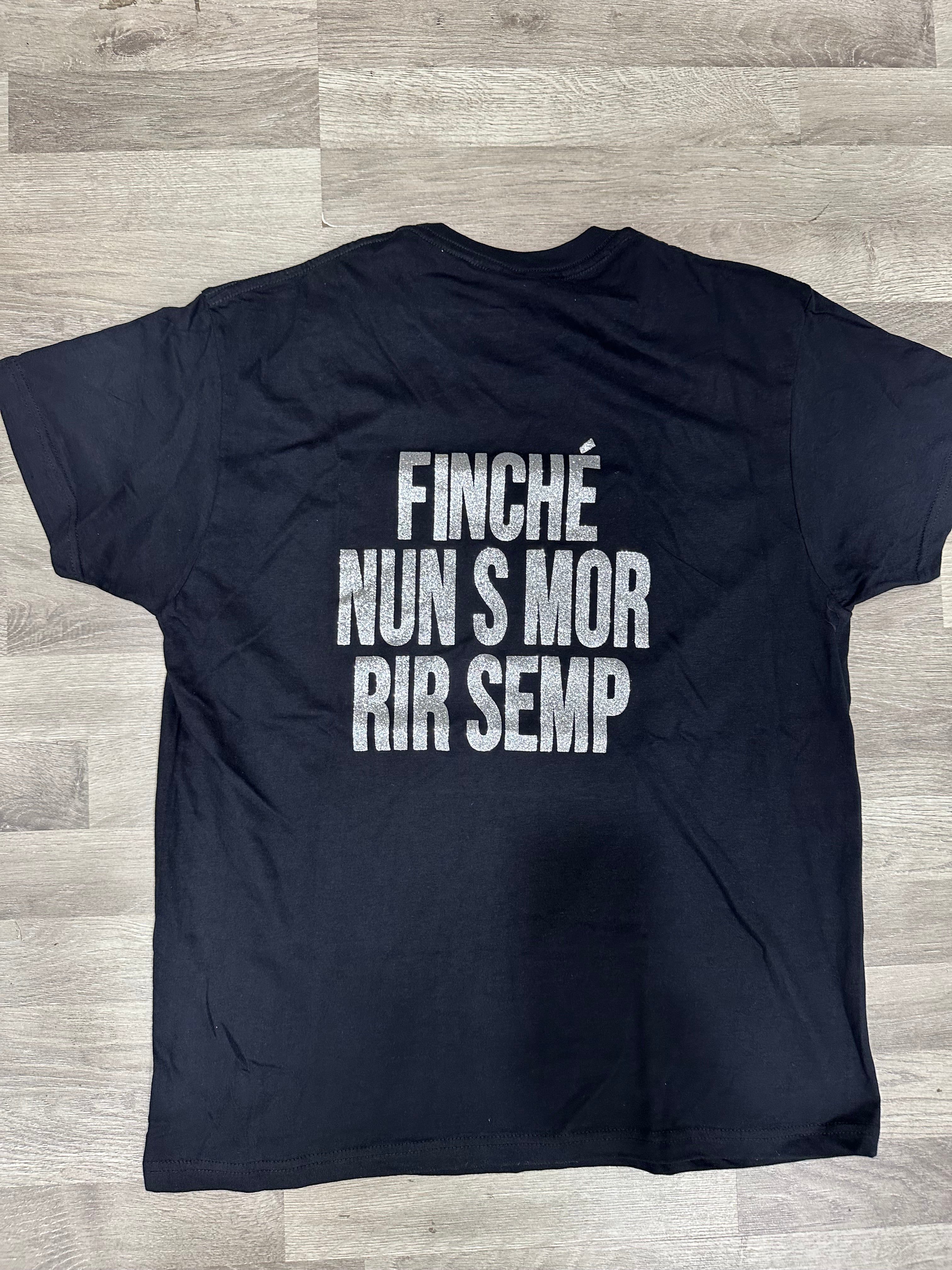 t-shirt finche' nun s mor rir semp