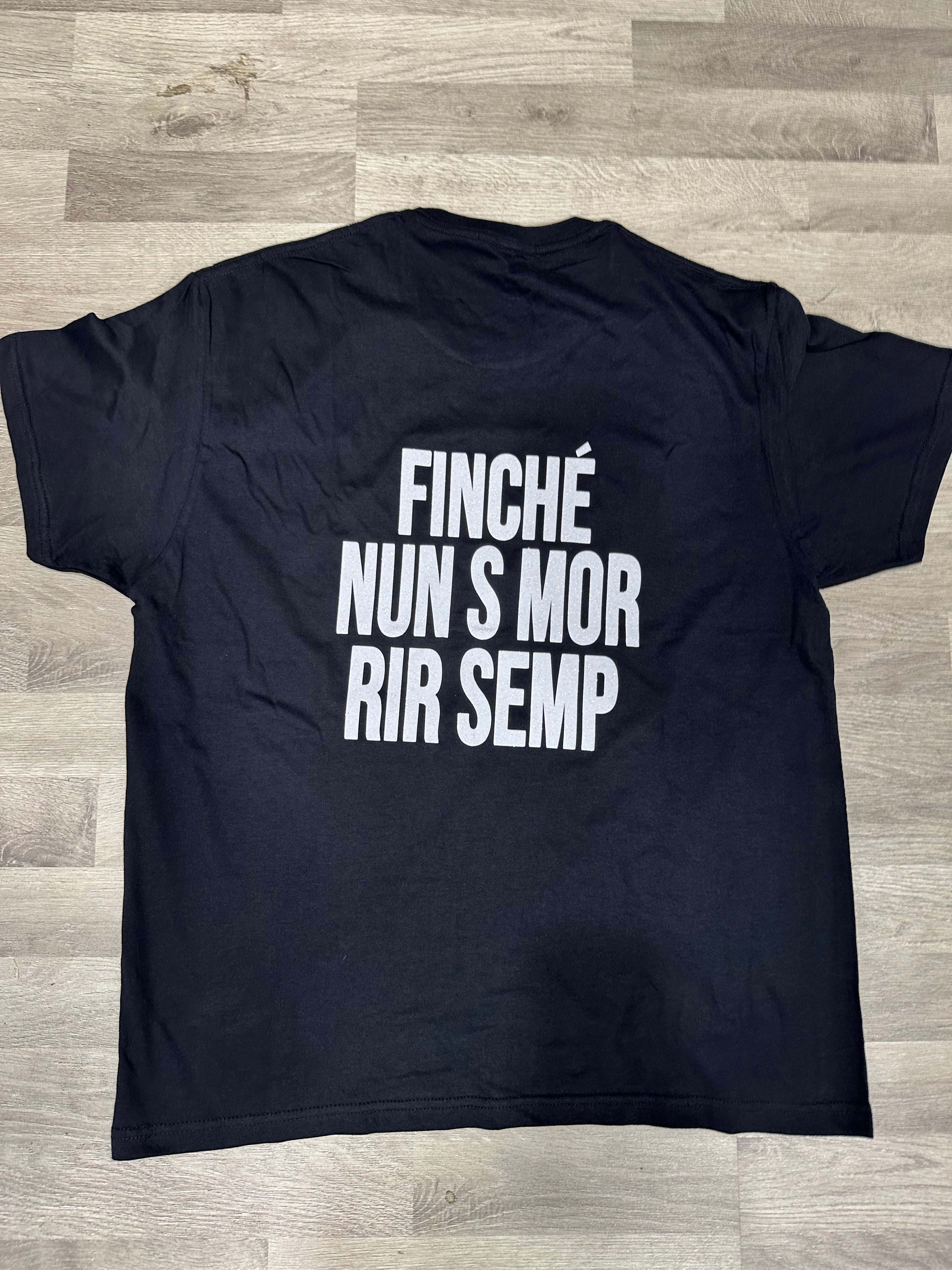 t-shirt finche' nun s mor rir semp